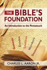 Bible's Foundation : An Introduction to the Pentateuch -- Paperback / softback