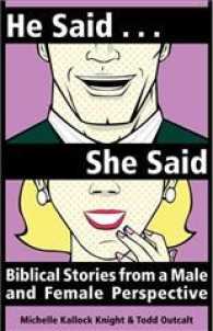 He Said, She Said : Biblical Stories from a Male and Female Perspective