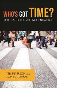 Who's Got Time? : Spirituality for a Busy Generation