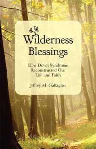 Wilderness Blessings : How Down Syndrome Reconstructed Our Life and Faith