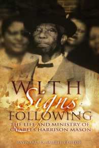 With Signs Following : The Life and Ministry of Charles Harrison Mason