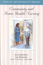 Community and Home Health Nursing (Plans of Care for Specialty Practice)