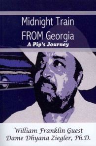 Midnight Train from Georgia : A Pips Journey