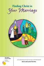 Finding Christ in Your Marriage (Six Weeks with the Bible S.)