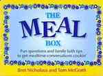 The Meal Box : Fun Questions and Family Tips to Get Mealtime Conversations Cookin'