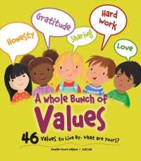 A Whole Bunch of Values : 46 Values to Live By- What Are Yours?