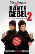 Monologos de Dante Gebel II : La Leyenda Continua