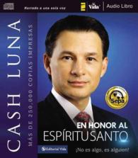 En honor al Espritu Santo / in Honor of the Holy Spirit (5-Volume Set) : No es algo, es alguien! / There Is Something, Someone! （Unabridged）