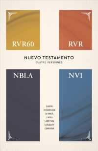 Holy Bible/ Santa Biblia : Rvr60, Rvr, Nbla, Nvi, Nuevo Testamento En Cuatro Versiones, Columnas Paralelas, Rstica/ Rvr60, Rvr, Nbla, Nvi, New Testame