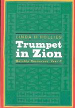 Trumpet in Zion: Worship Resources, Year C