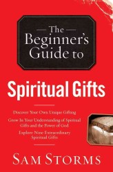 The Beginner's Guide to Spiritual Gifts (Beginner's Guide To...) （2ND）