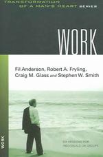 Work (Transformation of a Man's Heart)