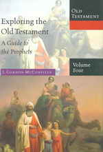 Exploring the Old Testament : A Guide to the Prophets (Exploring the Bible) 〈4〉