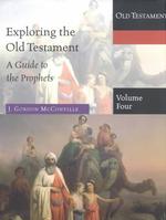Exploring the Old Testament : A Guide to the Prophets 〈4〉