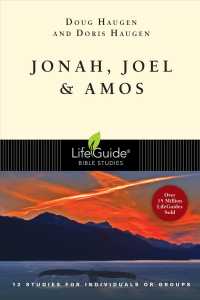 Jonah, Joel & Amos : 12 Studies for Individuals or Groups (Lifeguide Bible Studies)
