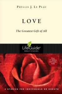 Love : The Greatest Gift of All : 9 Studies for Individuals or Groups (Lifeguide Bible Studies)