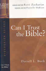 Can I Trust the Bible? (Rzim Critical Questions Discussion Guides)