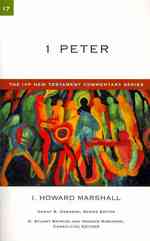 1 Peter : A Commentary on the New Testament (The Ivp New Testament Commentary Series)
