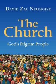 The Church : God's Pilgrim People