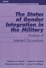 The Status of Gender Integration in the Military : Analysis of Selected Occupations