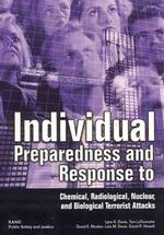 Individual Preparedness Response to Chemical, Radiological, Nuclear, and Biological Terrorist Attacks