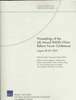 Proceedings of the 6th Annual RAND-China Reform Forum Conference, August 28-29, 2003