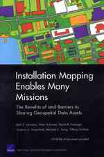 Installation Mapping Enables Many Missions : the Benefits of and Barriers to Sharing Geospatial Data Assets