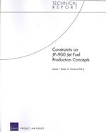 Constraints on JP-900 Jet Fuel Production Concepts