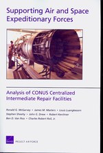 Supporting Air and Space Expeditionary Forces : Analysis of CONUS Centralized Intermediate Repair Facilities