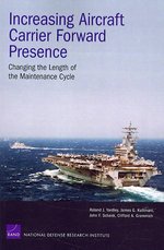 Increasing Aircraft Carrier Forward Presence : Changing the Length of the Maintenance Cycle