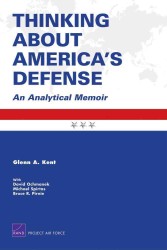 Thinking about America's Defense : An Analytical Memoir