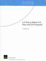 Is It Time to Rethink U.S. Entry and Exit Processes?