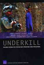 Underkill : Scalable Capabilities for Military Operations Amid Populations