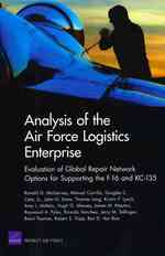 Analysis of the Air Force Logistics Enterprise : Evaluation of Global Repair Network Options for Supporting the F-16 and KC-135