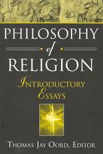 Philosophy of Religion : Introductory Essays