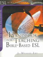 Handbook for Teaching Bible-Based Esl (Esl Bible Study Series) （2ND）