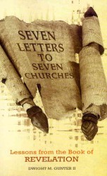Seven Letters to Seven Churches: Lessons from the Book of Revelation