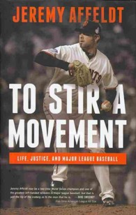 To Stir a Movement : Life, Justice, and Major League Baseball