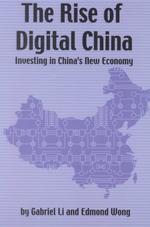 The Rise of Digital China : Investing in China's New Economy