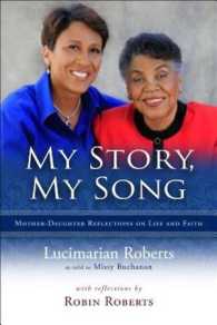 My Story, My Song : Mother-Daughter Reflections on Life and Faith