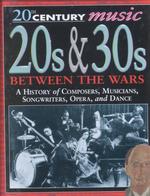 20S & 30s : Between the Wars (20th Century Music)