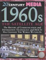 1960s the Satellite Age (20th Century Media)