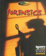 Forensics (Discovery Channel School Science: Universes Large and Small) （Library Binding）