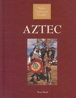 Aztec (Native American Peoples) （Library Binding）