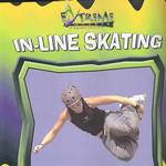 In-Line Skating (Extreme Sports)