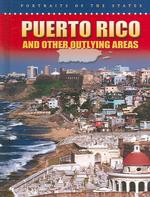 Puerto Rico and Other Outlying Areas (Portraits of the States) （Library Binding）