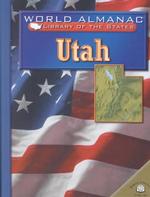 Utah : The Beehive State (World Almanac(r) Library of the States) （Library Binding）