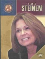Gloria Steinem (Trailblazers of the Modern World)