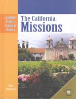 The California Missions (Landmark Events in American History)
