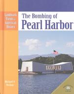 The Bombing of Pearl Harbor (Landmark Events in American History) （Library Binding）